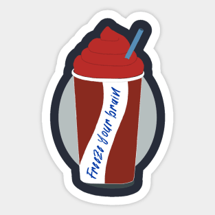 Freeze Your Brain - Heathers the Musical Sticker